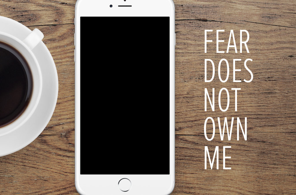 Fear Does Not Own Me