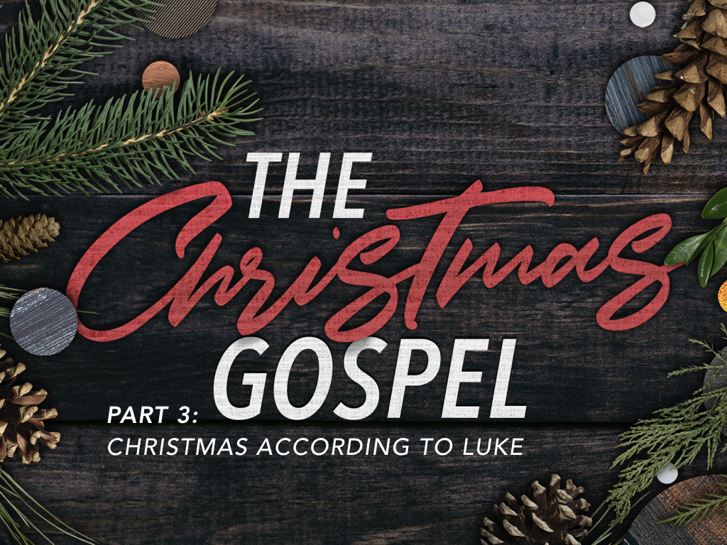 Christmas According to Luke Portland Christian Center