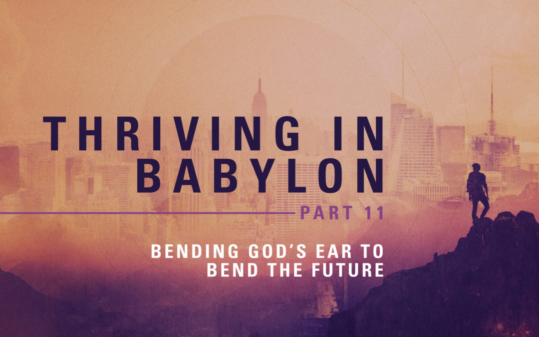 Thriving in Babylon Part —11