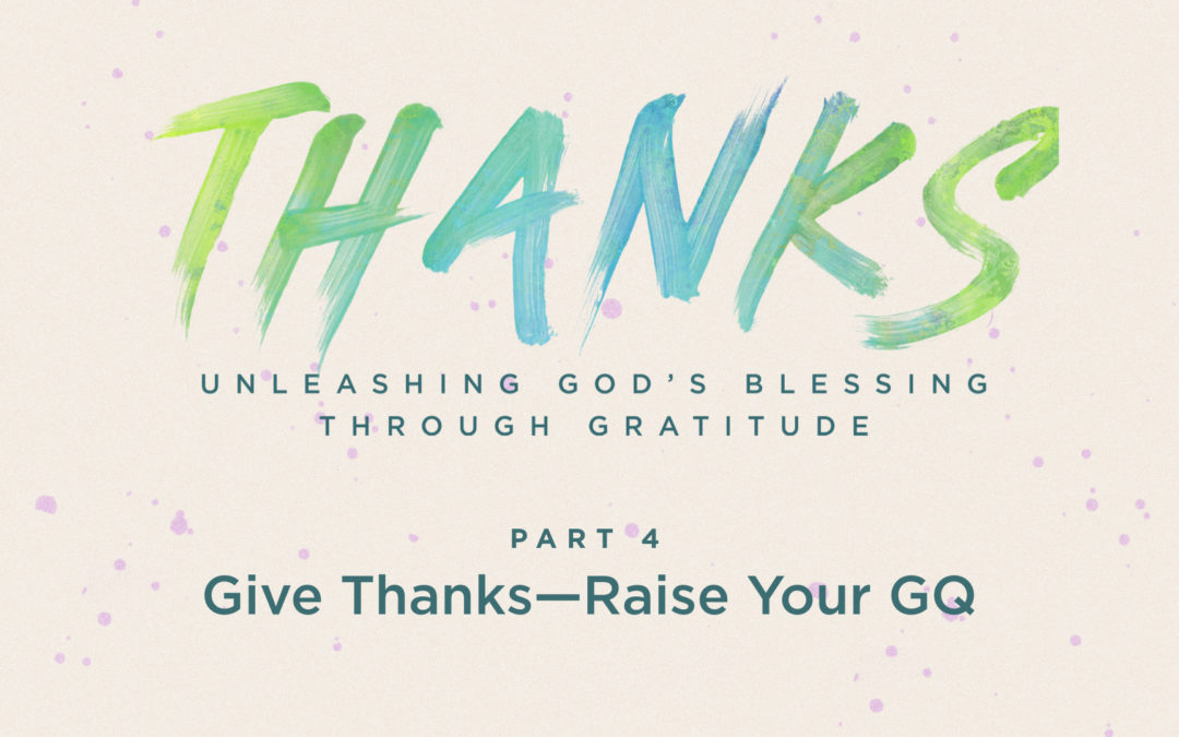 Give Thanks – Raise Your GQ