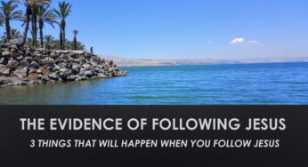 The Evidence of Following Jesus