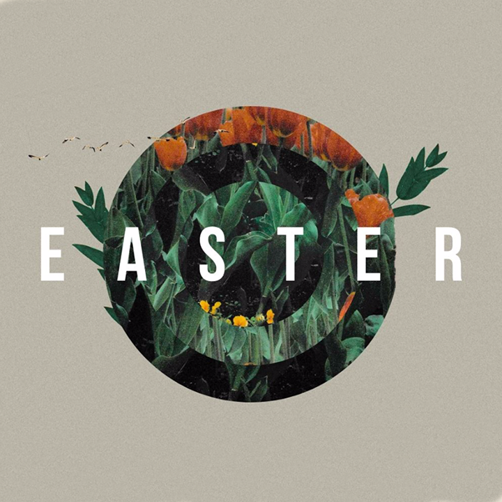 “Because He Lives” | Easter Sunday