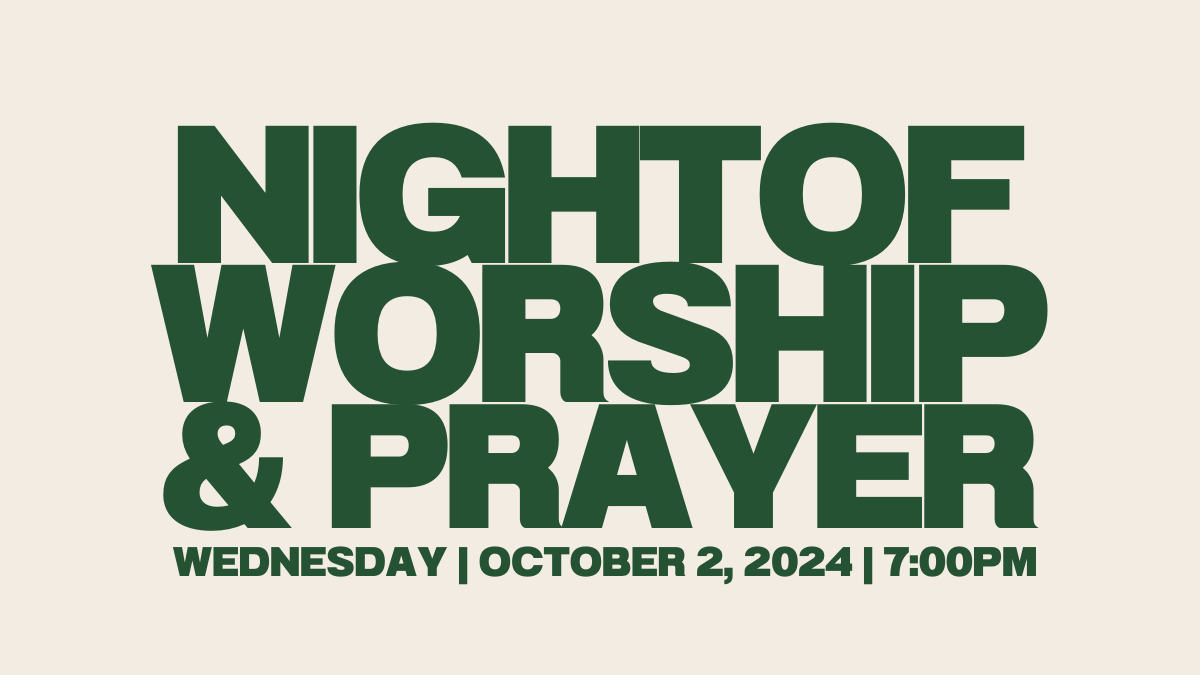 Night of Worship & Prayer on October 2, 2024